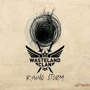 Wasteland Clan : Rising Storm